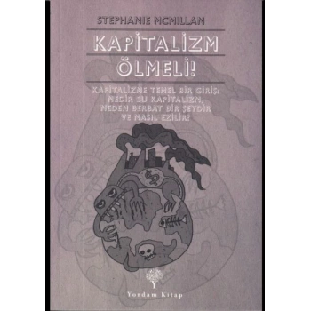 Kapitalizm Ölmeli!