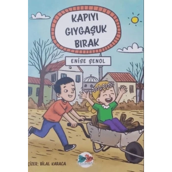Kapıyı Gıygaşuk Bırak