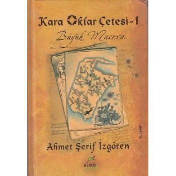 Kara Oklar Çetesi 1 - Büyük Macera (Ciltli)