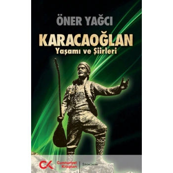 Karacaoğlan Yaşamı ve Şiirleri