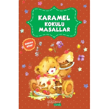 Karamel Kokulu Masallar