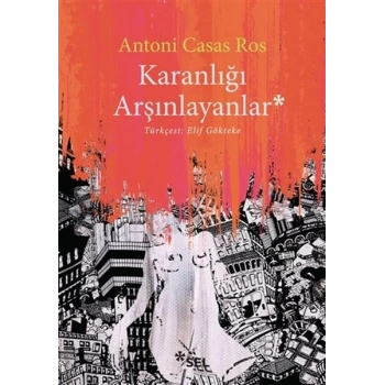 Karanlığı Arşınlayanlar