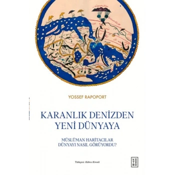 Karanlık Denizden Yeni Dünyaya