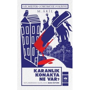 Karanlık Konakta Ne Var?