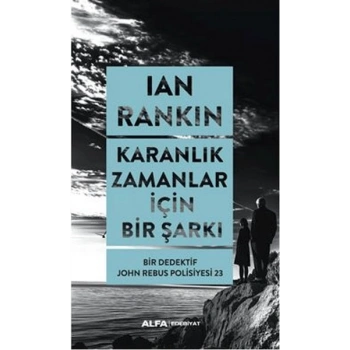 Karanlık Zamanlar İçin Bir Şarkı