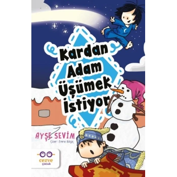 Kardan Adam Üşümek İstiyor