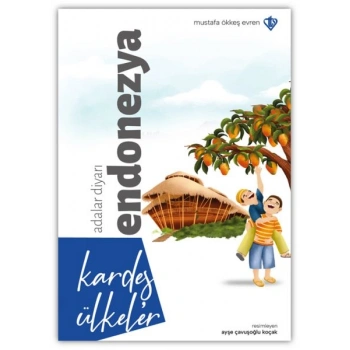 Kardeş Ülkeler Adalar Diyarı Endonezya