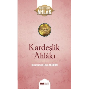 Kardeşlik Ahlakı