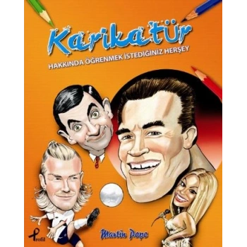 Karikatür Hakkında Öğrenmek İstediğiniz Herşey