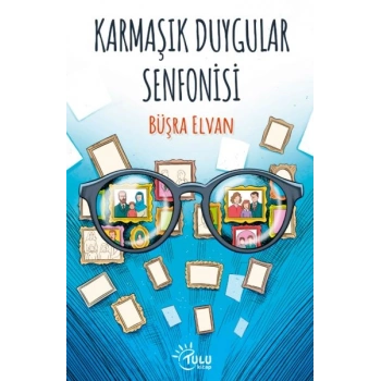 Karmaşık Duygular Senfonisi