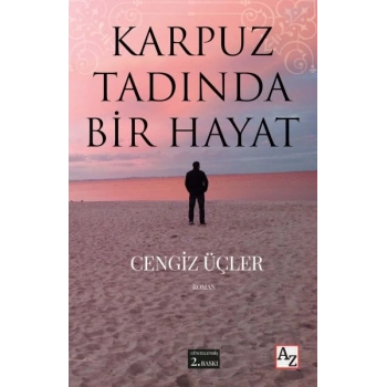 Karpuz Tadında Bir Hayat
