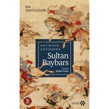 Katibinin Gözünden Sultan Baybars