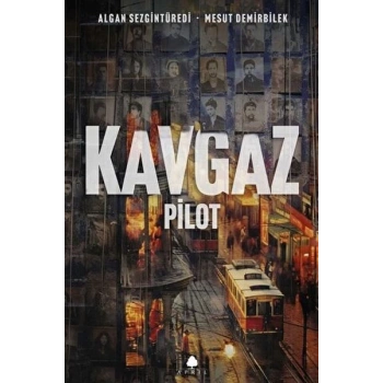 Kavgaz - Pilot