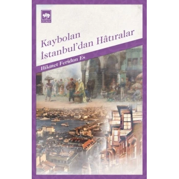 Kaybolan İstanbuldan Hatıralar