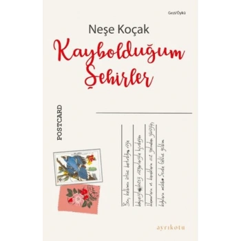 Kaybolduğum Şehirler
