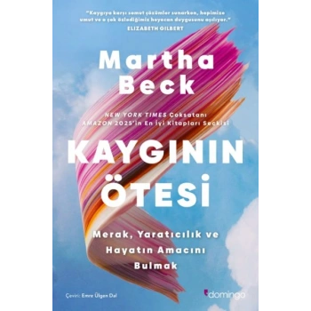 Kaygının Ötesi: Merak, Yaratıcılık ve Hayatın Amacını Bulmak