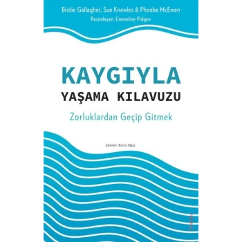 Kaygıyla Yaşama Kılavuzu