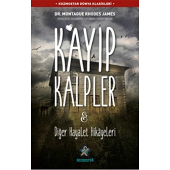 Kayıp Kalpler & Diğer Hayalet Hikâyeleri