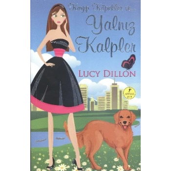 Kayıp Köpekler Ve... Yalnız Kalpler