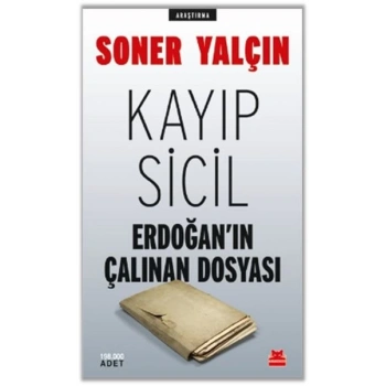 Kayıp Sicil Erdoğanın Çalınan Dosyası