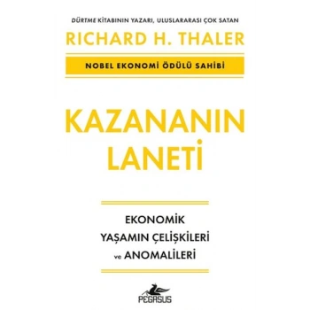 Kazananın Laneti - Ekonomik Yaşamın Çelişkileri ve Anomalileri