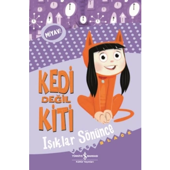 Kedi Değil Kiti - Işıklar Sönünce