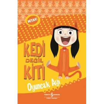 Kedi Değil Kiti - Oyuncak Ayı