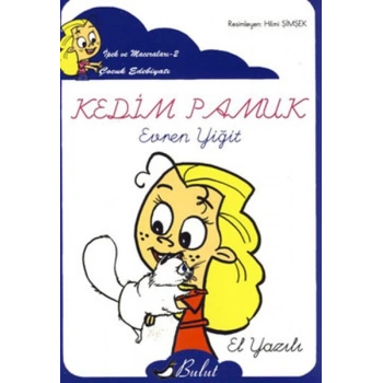 Kedim Pamuk / İpekin Maceraları 2 (Elyazılı)
