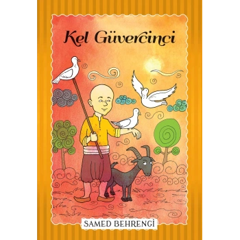 Kel Güvercini - Samed Behrengi Serisi