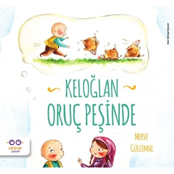 Keloğlan Oruç Peşinde