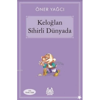Keloğlan Sihirli Dünyasında
