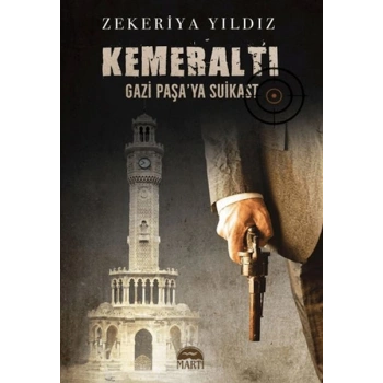 Kemeraltı - Gazi Paşaya Suikast