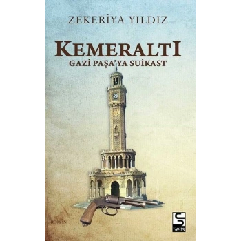 Kemeraltı - Gazi Paşaya Suikast