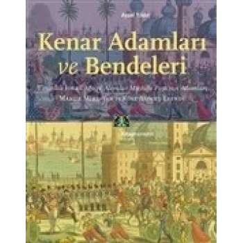 Kenar Adamları ve Bendeleri