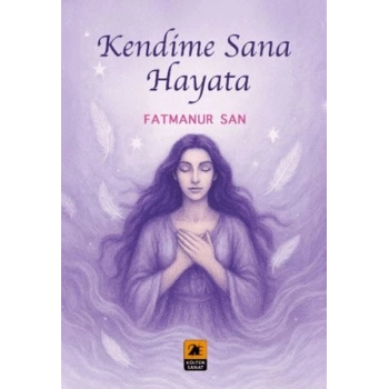 Kendime Sana Hayata