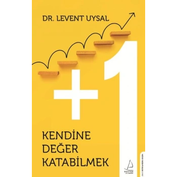 Kendine Değer Katabilmek