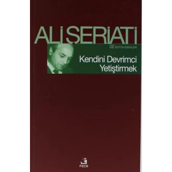 Kendini Devrimci Yetiştirmek - Bütün Eserleri 2