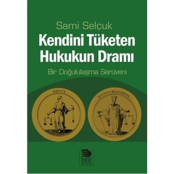 Kendini Tüketen Hukukun Dramı  Bir Doğululaşma Serüveni