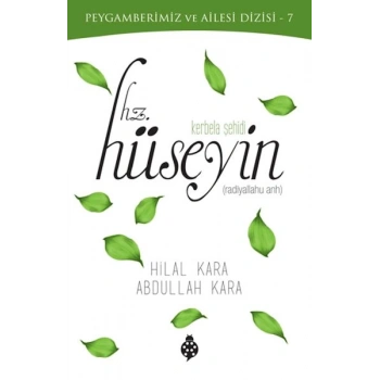 Kerbela Şehidi - Hz.Hüseyin