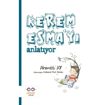Kerem Esma’yı Anlatıyor