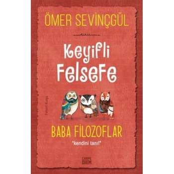 Keyifli Felsefe: Baba Filozoflar