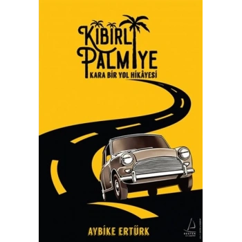 Kibirli Palmiye - Kara Bir Yol Hikayesi