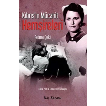 Kıbrısın Mücahit Hemşireleri