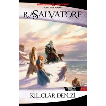 Kılıçlar Denizi - Drizzt Efsanesi 13. Kitap