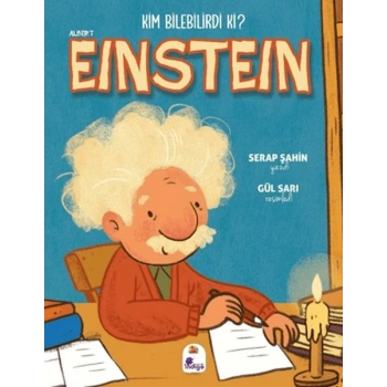 Kim Bilebilirdi ki? - Albert Einstein