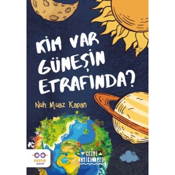 Kim Var Güneşin Etrafında ?