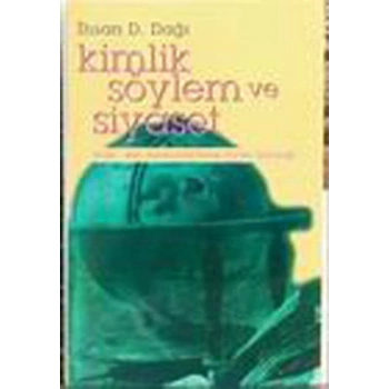 Kimlik Söylem ve Siyaset Doğu-Batı Ayrımında Refah Partisi Geleneği