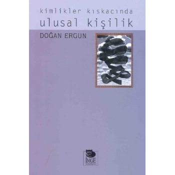 Kimlikler Kıskacında Ulusal Kişilik