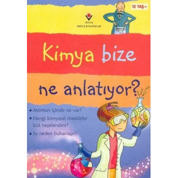 Kimya Bize Ne Anlatıyor?