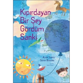 Kıpırdayan Bir Şey Gördüm Sanki